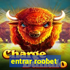 entrar roobet